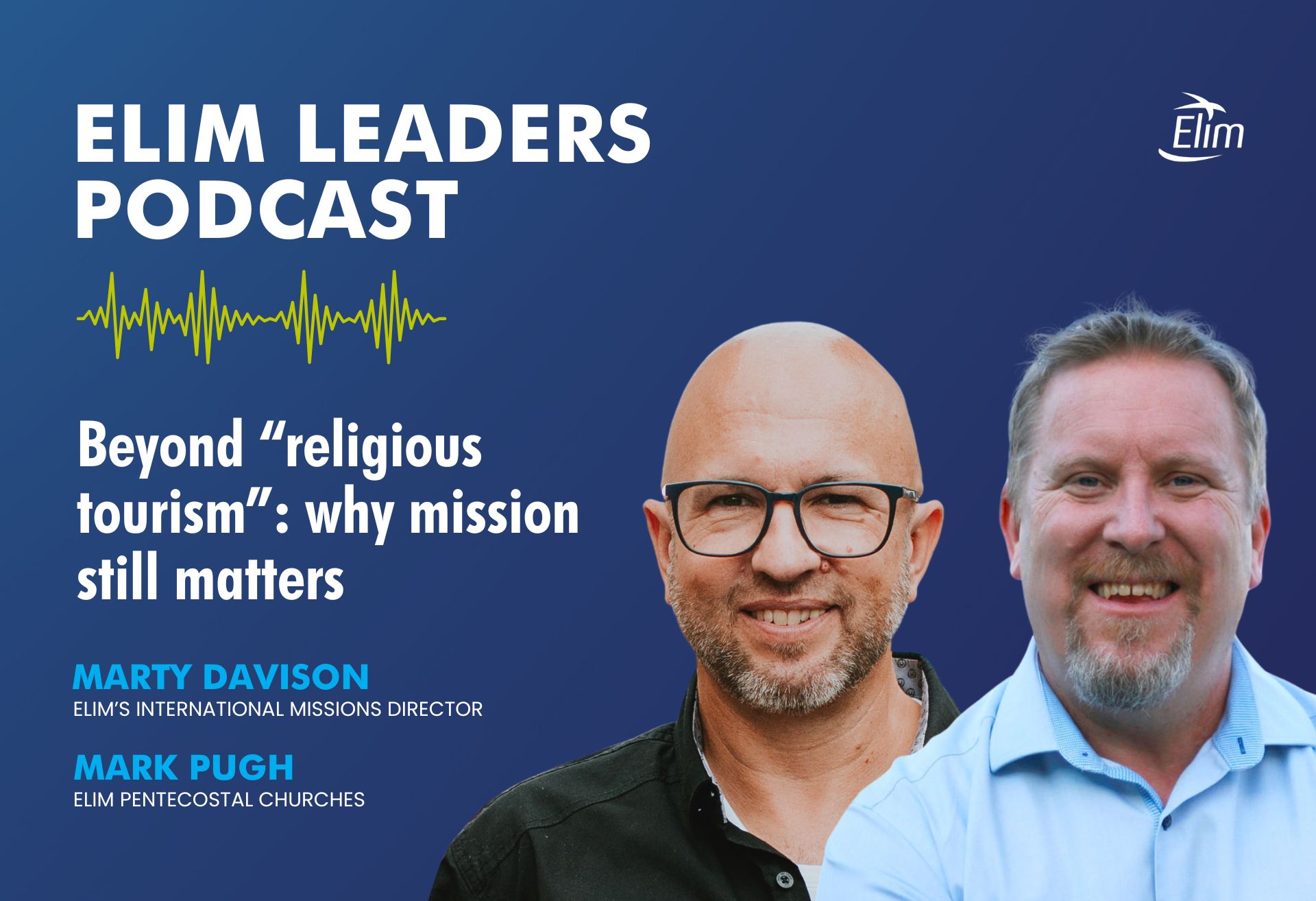 Elim Leaders Podcast with Mark Pugh