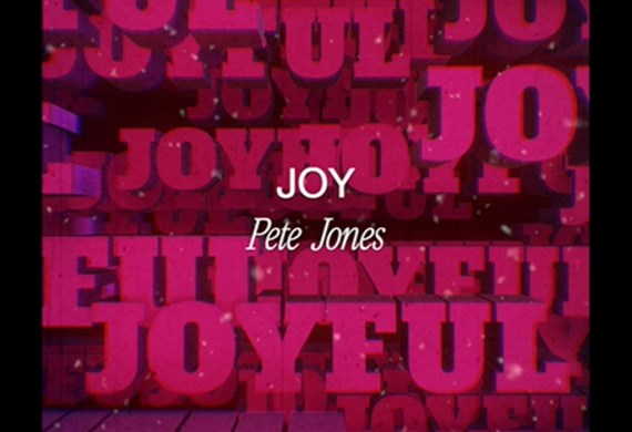 Joy - a prayer with Pete Jones